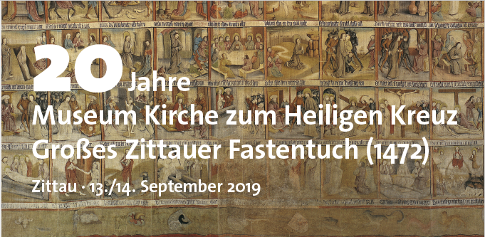 Zittau: 20 Jahre Museum Kirche zum Heiligen Kreuz – Großes Zittauer Fastentuch